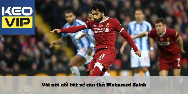 Cầu thủ Mohamed Salah 2 Vài nét nổi bật về cầu thủ Mohamed Salah