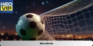 Kèo châu âu